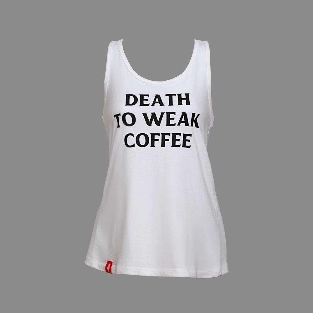 Women's Death to Weak Coffee Tank